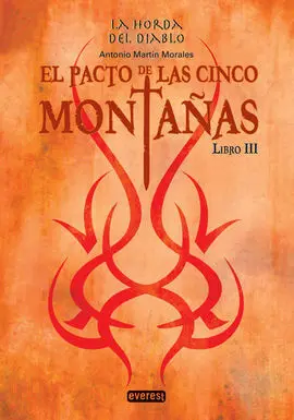 La Horda del Diablo. El Pacto de las Cinco Montañas. Libro Iii