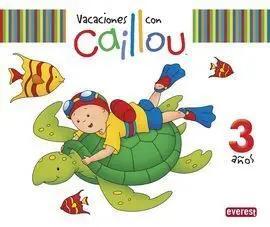 Vacaciones con Caillou - 3 Años