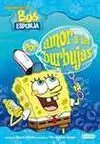 Bob Esponja. Por Amor a las Burbujas