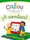 Caillou ¡A Contar!