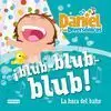 Daniel y los Diversónicos. ¡Blub-Blub-Blub! Hora del Baño
