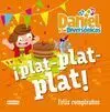 Daniel y los Diversónicos. ¡Plat-Plat-Plat! Feliz Cumpleaños