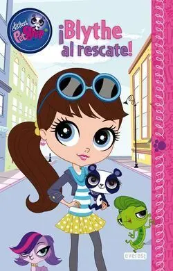 Littlest Pet Shop. ¡Blythe Al Rescate!