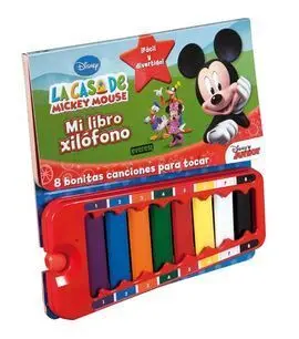 La Casa de Mickey Mouse. Mi Libro Xilófono