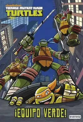 Teenage Mutant Ninja Turtles. ¡Equipo Verde!