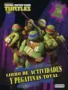 Teenage Mutant Ninja Turtles. Libro de Actividades y Pegatinas Total