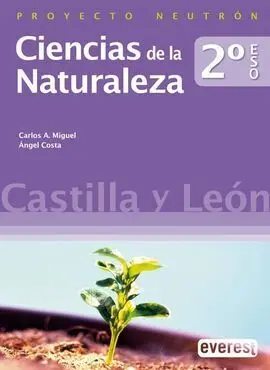 Ciencias de la Naturaleza 2º eso. Pack Castilla y León. Proyecto Neutrón