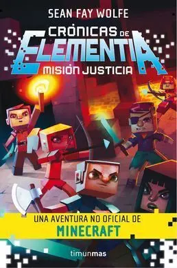 Cronicas de Elementia. Mision Justicia
