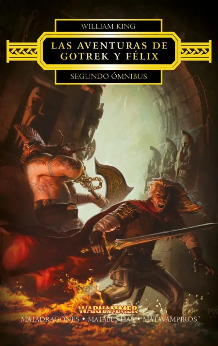 Las Aventuras de Gotrek y Félix. Segundo Ómnibus