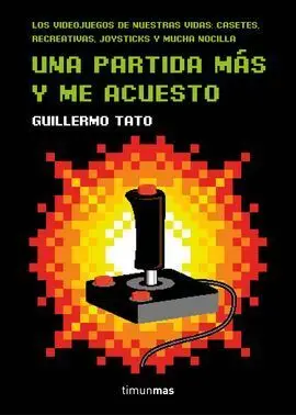 Una Partida Mas y me Acuesto