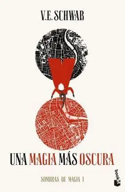 Una Magia Más Oscura (Trilogía Sombras de Magia 1)