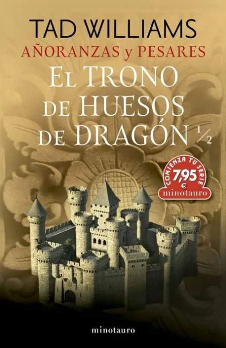 1. Añoranzas y Pesares. El Trono de Huesos de Dragon 1/2