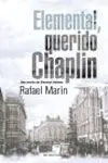 Elemental, Querido Chaplin
