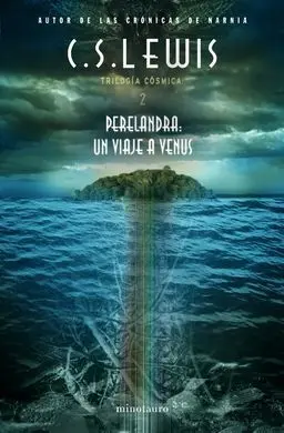 Perelandra. Un Viaje a Venus. Trilogía Cósmica, 2