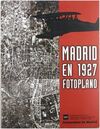 MADRID EN 1927. FOTOPLANO