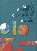 El Medio Ambiente en la Comunidad de Madrid