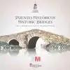 Puentes Históricos en la Comunidad de Madrid