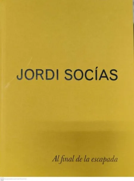 Jordi Socías. Al Final de la Escapada