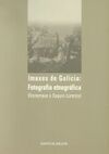 IMAXES DE GALICIA: FOTOGRAFÍA ETNOGRÁFICA