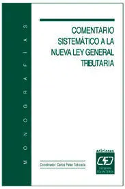 Comentario Sistematico a la Nueva Ley General Tributaria