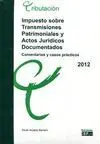 Impuesto Sobre Transmisiones Patrioniales y Actos Jurídicos Documentados