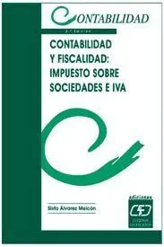 Contabilidad y Fiscalidad: Impuesto Sobre Socidades e Iva