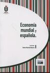ECONOMIA MUNDIAL Y ESPAÑOLA.