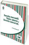 DERECHO MERCANTIL. TITULOS VALORES Y DERECHO CONCURSAL