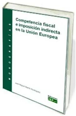 Competencia Fiscal e Imposicion Directa en la Union Europea