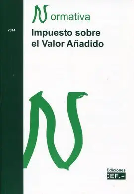 Impuesto Sobre el Valor Añadido. Normativa 2014
