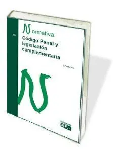 Código Penal y Legislación Complementaria. Normativa 2015