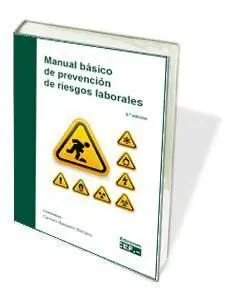 Manual Básico de Prevención de Riesgos Laborales 3 Edi.