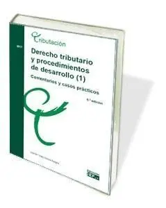 Derecho Tributario y Procedimientos de Desarrollo (1). Comentarios y Casos Práct