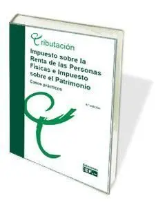 Impuesto Sobre la Renta de las Personas Físicas e Impuesto Sobre el Patrimonio