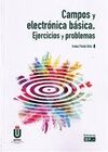 CAMPOS Y ELECTRÓNICA BÁSICA. EJERCICIOS Y PROBLEMA