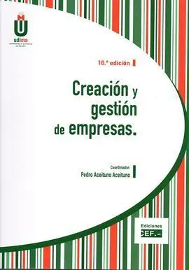 Creación y Gestión de Empresas (10ª Ed. )