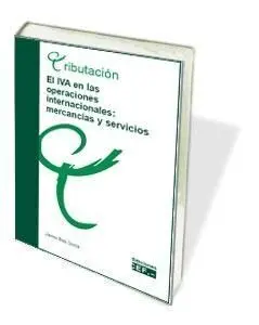 Iva en las Operaciones Internacionales: 2018 Mercancias y Servicios