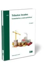 Tributos Locales. Comentarios y Casos Prácticos