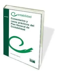 Comentarios y Casos Prácticos del Plan General de Contabilidad