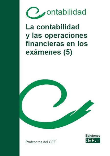 La Contabilidad y las Operaciones Financieras en los Exámenes (5)