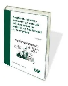 Reestructuraciones Laborales: 2018 un Estudio Prác