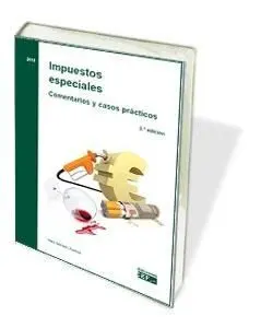 Impuestos Especiales. Comentarios y Casos Práctico