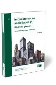 Impuesto Sobre Sociedades (1) Régimen General. Com