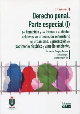 Derecho Penal. Parte Especial (I). Del Homicidio y Sus Formas a los
