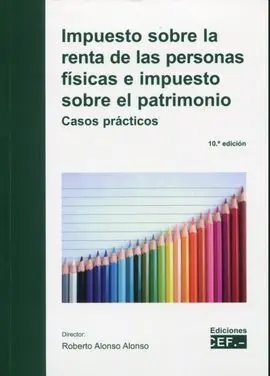 Impuesto Sobre la Renta de las Personas Físicas e Impuestos Sobre el Patrimonio