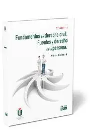 Fundamentos de Derecho Civil. Fuentes y Derecho de