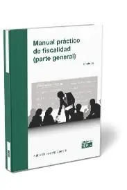 Manual Practico de Fiscalidad (Parte General) 2021