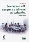 DERECHO MERCANTIL. EL EMPRESARIO INDIVIDUAL Y LAS SOCIEDADES 2022. (6ª EDICION)