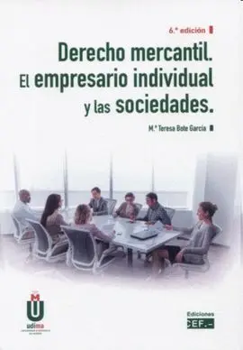 Derecho Mercantil. El Empresario Individual y las Sociedades 2022. (6ª Edicion)