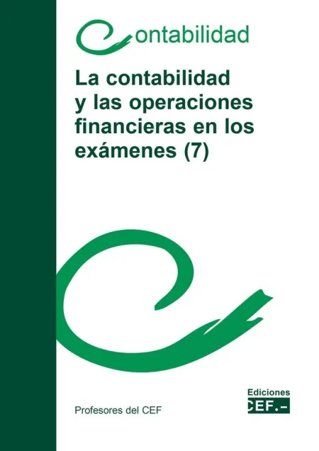 (7) Contabilidad y las Operaciones Financieras en los Examenes